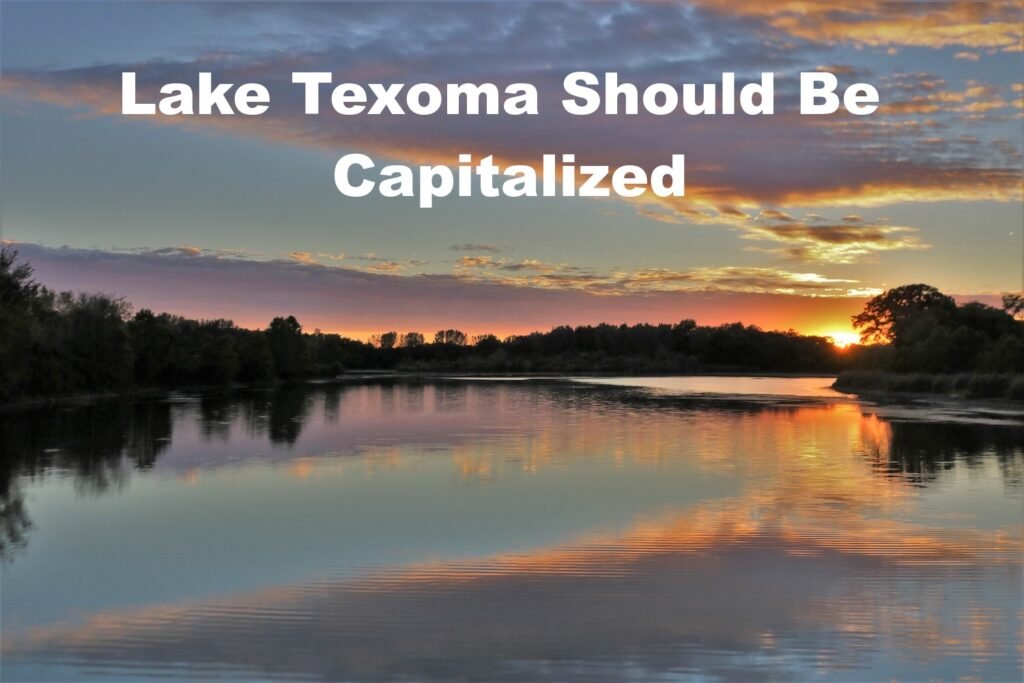 lake texoma should be capitalized